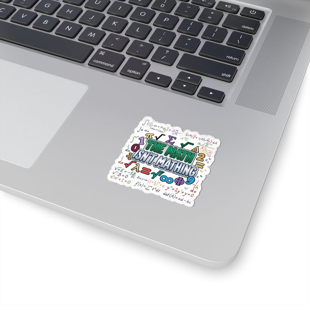 Math Isn't Mathing Sticker