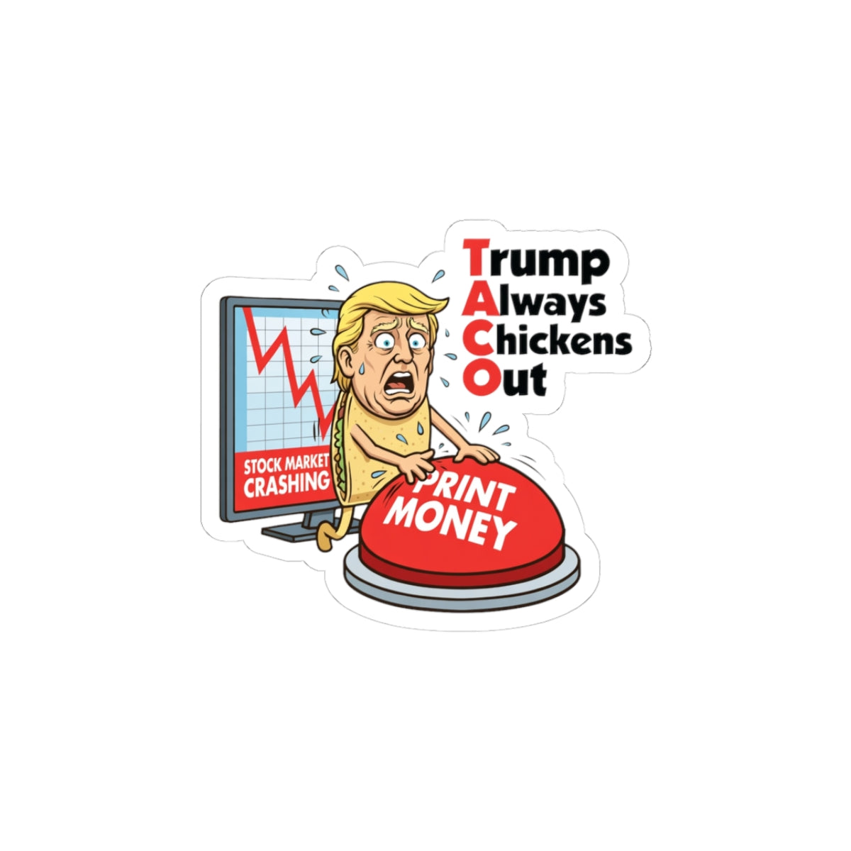 Taco Trumps The Market Sticker