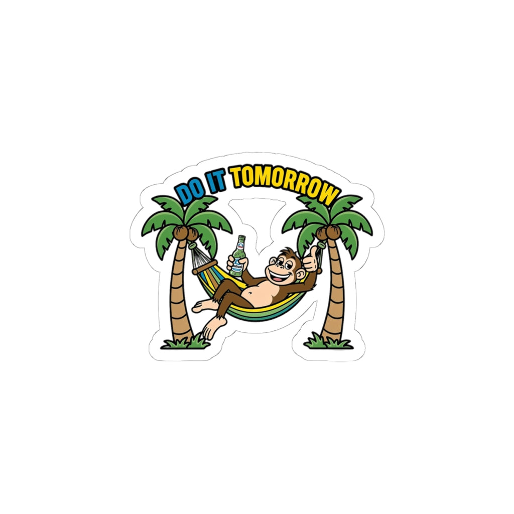 Do It Tomorrow Sticker