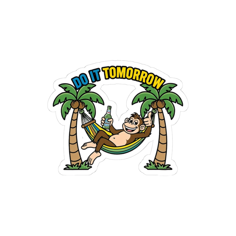 Do It Tomorrow Sticker