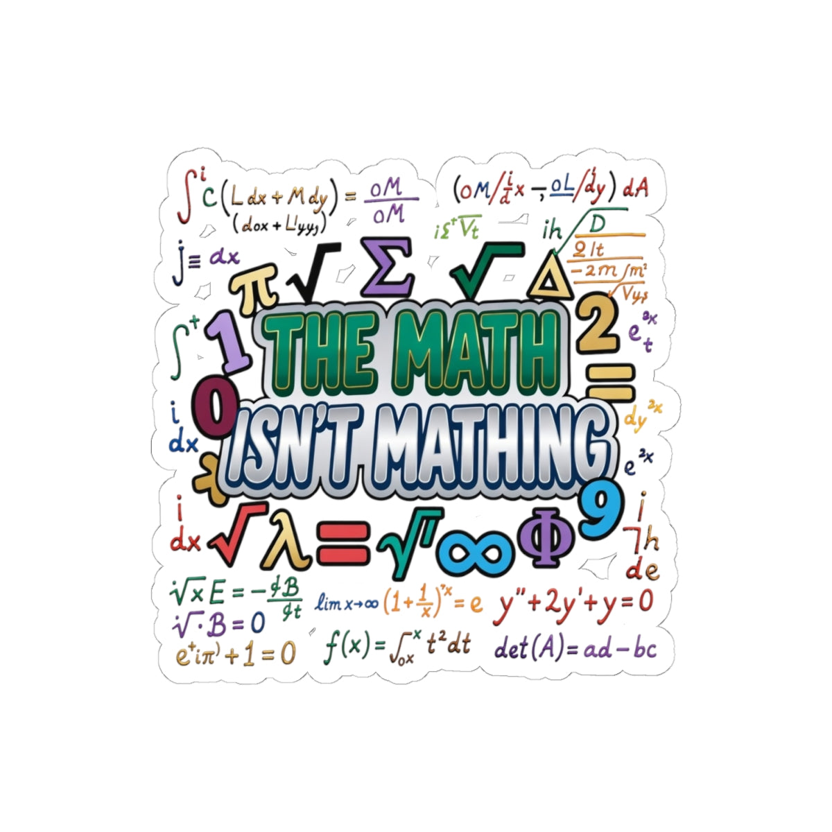 Math Isn't Mathing Sticker