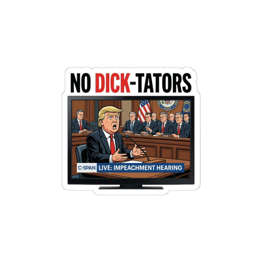 No Dick-tators Allowed Sticker