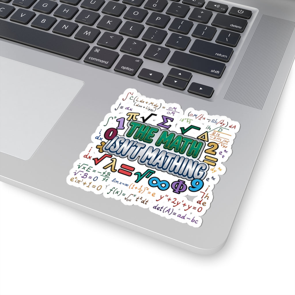 Math Isn't Mathing Sticker