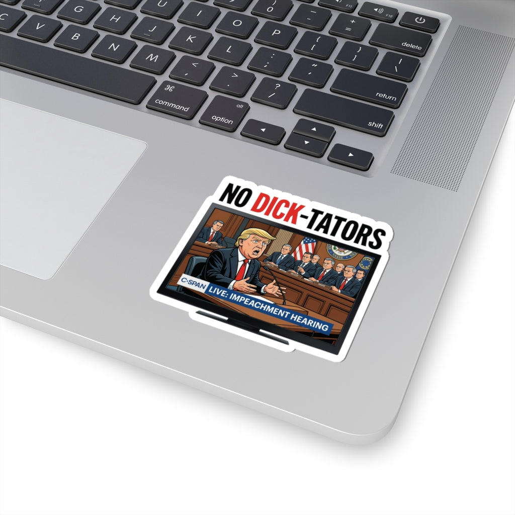 No Dick-tators Allowed Sticker