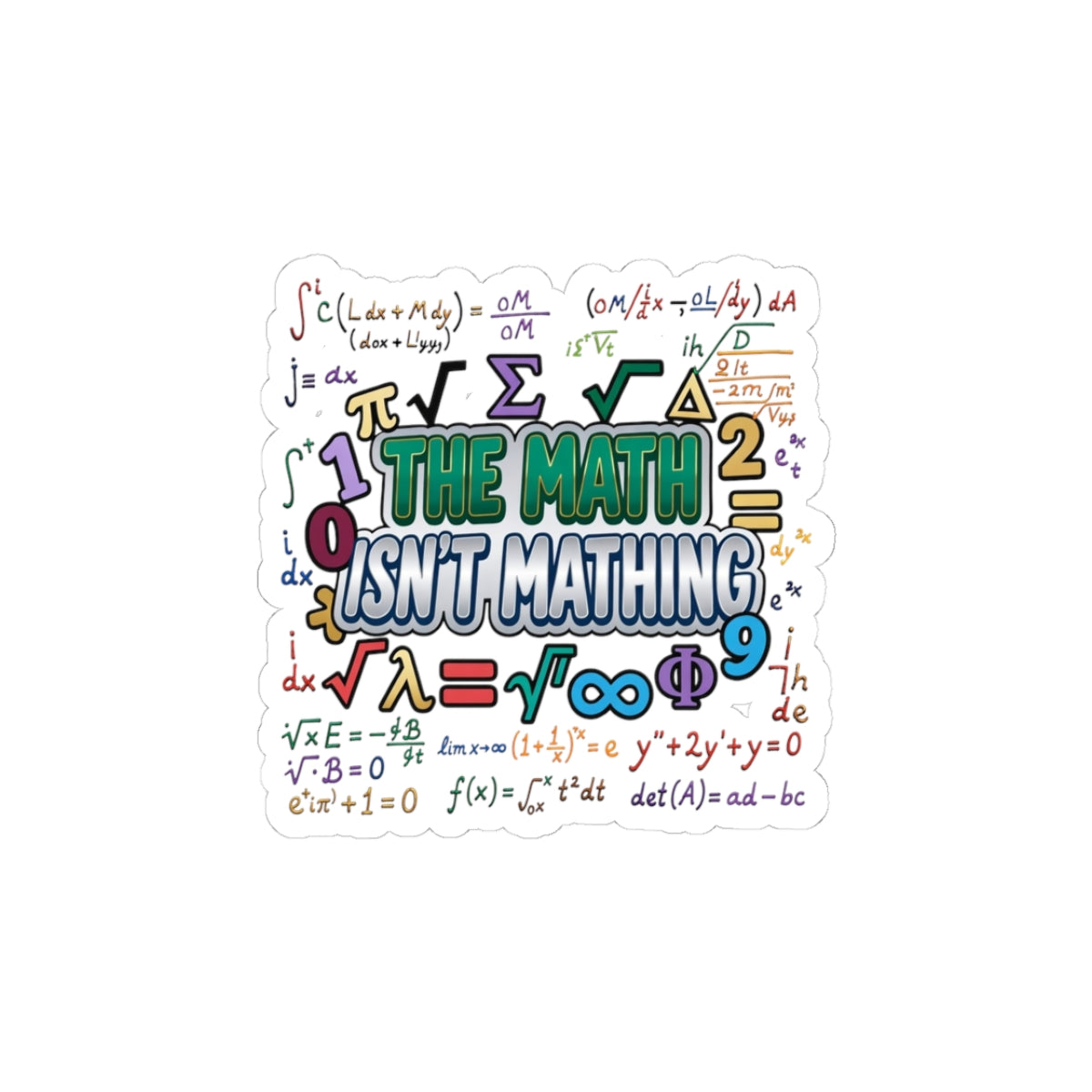 Math Isn't Mathing Sticker