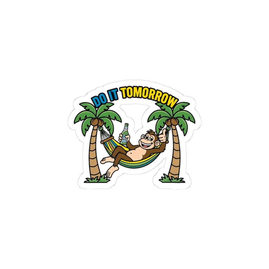 Do It Tomorrow Sticker