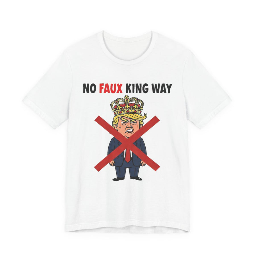 No Faux Kings Tee